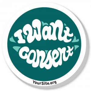I Want Consent Sticker